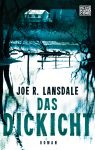 [REZENSION]: Joe R. Lansdale: Das Dickicht