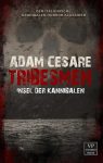 [REZENSION]: Adam Cesare: Tribesmen – Insel der Kannibalen