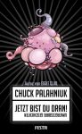 [REZENSION]: Chuck Palahniuk: Jetzt bist du dran!